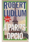 Robert Ludlum - A Párizs-opció