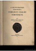 Bártfai Szabó László - A Hunt-Paznan nemzetiségbeli Forgách család története