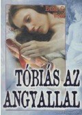 Esther G. Wood - Tóbiás az angyallal