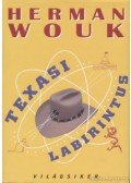 Herman Wouk - Texasi labirintus