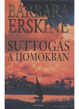 Barbara Erskine - Suttogás a homokban Barbara Erskine - Suttogás a homokban, Pécs 2004 antikvár könyv
