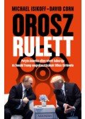 Michael Isikoff,David Corn - Orosz rulett