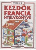 Székely Ervin,Holmes, Francoise,Helen Davies  - Kezdők francia nyelvkönyve