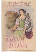 Szentmihályiné Szabó Mária - Zrínyi Ilona