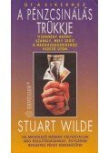 Wilde, Stuart - A pénzcsinálás trükkje