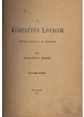 Sienkiewic Henrik - Kereszteslovagok I-II. kötet