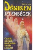 Erich von Daniken - Jelenségek