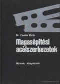 Csellár Ödön - Magasépítési acélszerkezetek