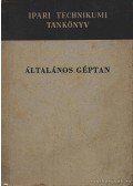 Gáti Zoltán - Általános géptan