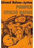 Bulwer-Lytton, Edward - Pompeji utolsó napjai