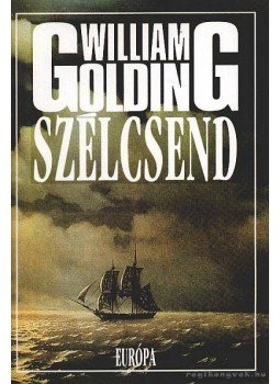 William Golding - Szélcsend William Golding - Szélcsend, Budapest 1993 antikvár könyv