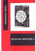 Fábián Tibor,Tarcai László - Műszaki mérések I.