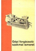 Dudás László-Valázsik Árpád - Gépi forgácsoló szakmai ismeret II.kötet