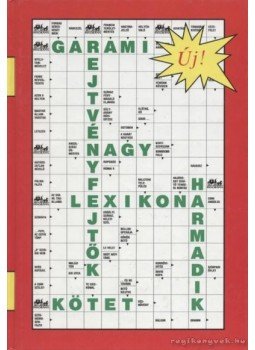 Dr. Garami László, Garami Lászlóné - Rejtvényfejtők nagy lexikona III. Dr. Garami László, Garami Lászlóné - Rejtvényfejtők nagy lexikona III., Budapest 1994 antikvár könyv