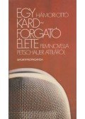 Hámori Ottó - Egy kardforgató élete