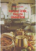 Farkas Kata - Hazai ízek, falusi ünnepek