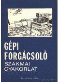 Dudás István - Gépi forgácsoló szakmai gyakorlat