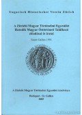 Csihák György - A Zürichi Magyar Történelmi Egyesület Hatodik Magyar Őstörténeti Találkozó előadásai és iratai 1991.