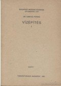 Hamvas Ferenc - Vízépítés I.