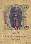 Szántai Lajos - Szent őseink nyomában maradva