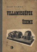 Uray Vilmos - Villamosgépek üzeme