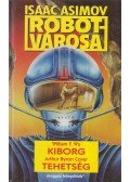 Wu, William F.,Cover, Arthur Byron,Isaac Asimov - Kiborg / Tehetség