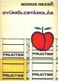 Boros Rezső - Gyümölcstárolás