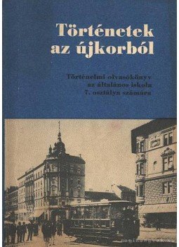 Devecseri Lászlóné - Történetek az újkorból Devecseri Lászlóné - Történetek az újkorból, Budapest 0 antikvár könyv