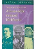 Gergely Jenő,Izsák Lajos - A huszadik század története