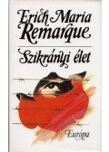 Erich Maria Remarque - Szikrányi élet