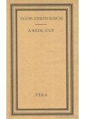 Kisch, Egon Erwin - A Redl-ügy és egyéb történetek