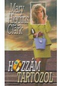 Mary Higgins Clark - Hozzám tartozol