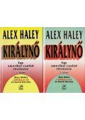 Haley, Alex - Királynő I-II.