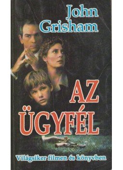 John Grisham - Az ügyfél John Grisham - Az ügyfél, Budapest 1994 antikvár könyv