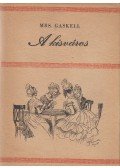 Mrs. Gaskell - A kisváros