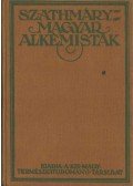 Szathmáry László - Magyar alkémisták