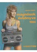 Csabai Dániel - Magnósok évkönyve 1984.