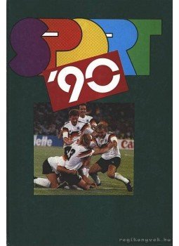 Gyárfás Tamás (szerk.) - Sport '90 Gyárfás Tamás (szerk.) - Sport '90, Budapest 1990 antikvár könyv