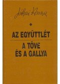 Jókai Anna - Az együttlét / A töve és a gallya