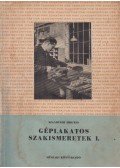 Szandtner Frigyes - Géplakatos szakismeretek I.