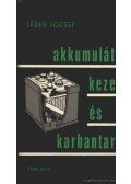 Léder József - Akkumulátorok kezelése és karbantartása