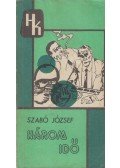 Szabó József - Három idő