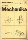 Gacs Zoltán - Mechanika - Szakközépiskola II. osztály