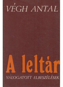 Végh Antal - A leltár Végh Antal - A leltár, Budapest 1977 antikvár könyv
