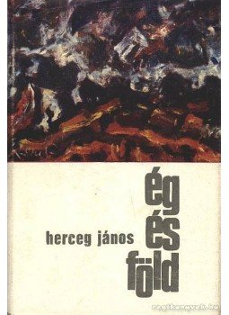 Herceg János - Ég és föld Herceg János - Ég és föld, Novi Sad 1967 antikvár könyv