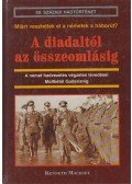 Macksey, Kenneth - A diadaltól az összeomlásig