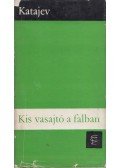 Katajev, Valentyin - Kis vasajtó a falban