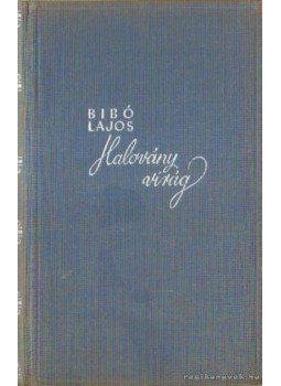 Bibó Lajos - Halovány virág,  0 antikvár könyv