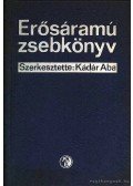 Kádár Aba - Erősáramú zsebkönyv