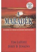 LaHaye, Tim,Jenkins, Jerry B. - A maradék